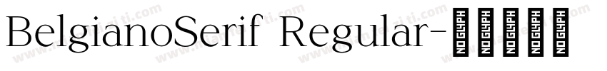 BelgianoSerif Regular字体转换